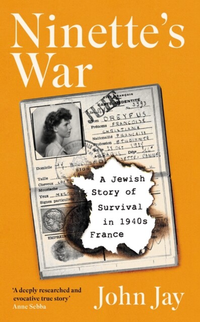 Ninette's War by John Jay (Hardback Book)