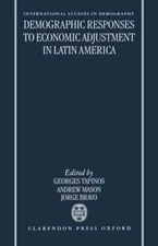 Demographic Responses to Economic Adjustment in Latin America by Georges Tapinos