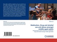 Minton Lee | Medication, Drug And Alcohol Use And Abuse Amongst Middle-Aged...