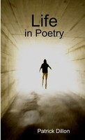 Life In Poetry Patrick Dillon Taschenbuch Kartoniert / Broschiert Englisch 2010