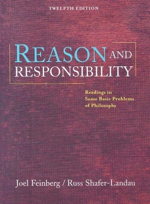 REASON AND RESPONSIBILITY: READINGS IN SOME BASIC PROBLEMS By Joel Feinberg VG