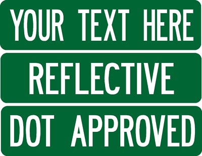 Custom street sign .080 thick 2-sided PRISMATIC REFLECTIVE GREEN road sign