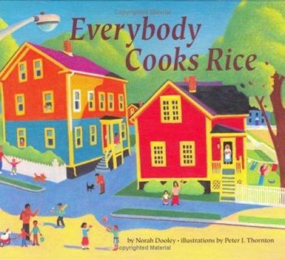 Everybody Cooks Rice by Norah Dooley
