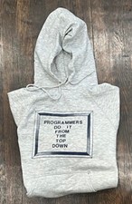 Vintage Programmers Do It From the Top Down 1980s Hoodie Sweatshirt Medium