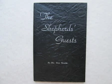 THE SHEPHERDS' GUESTS by Mrs. Forest Woodside 1945 Booklet SIGNED Shepherd's