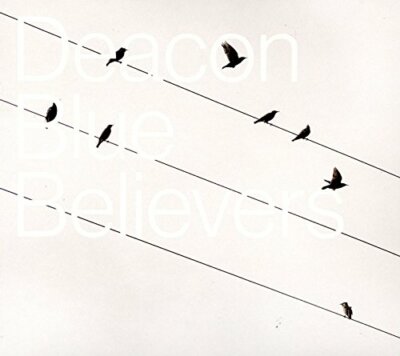 Deacon Blue - Believers [CD]