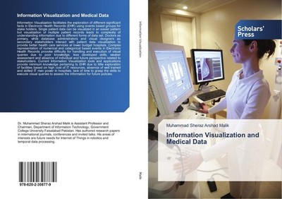 Information Visualization and Medical Data Muhammad Sheraz Arshad Malik
