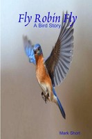 Mark Short | Fly Robin Fly | Taschenbuch | Englisch (2011) | [.]