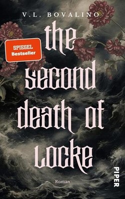The Second Death of Locke - mit Farbschnitt Roman | Herzzerreißende Romantasy mi