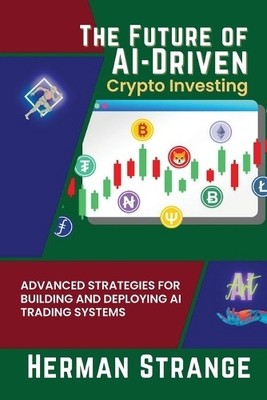 Herman Strange The Future of AI-Driven Crypto Investin (Taschenbuch) (US IMPORT)