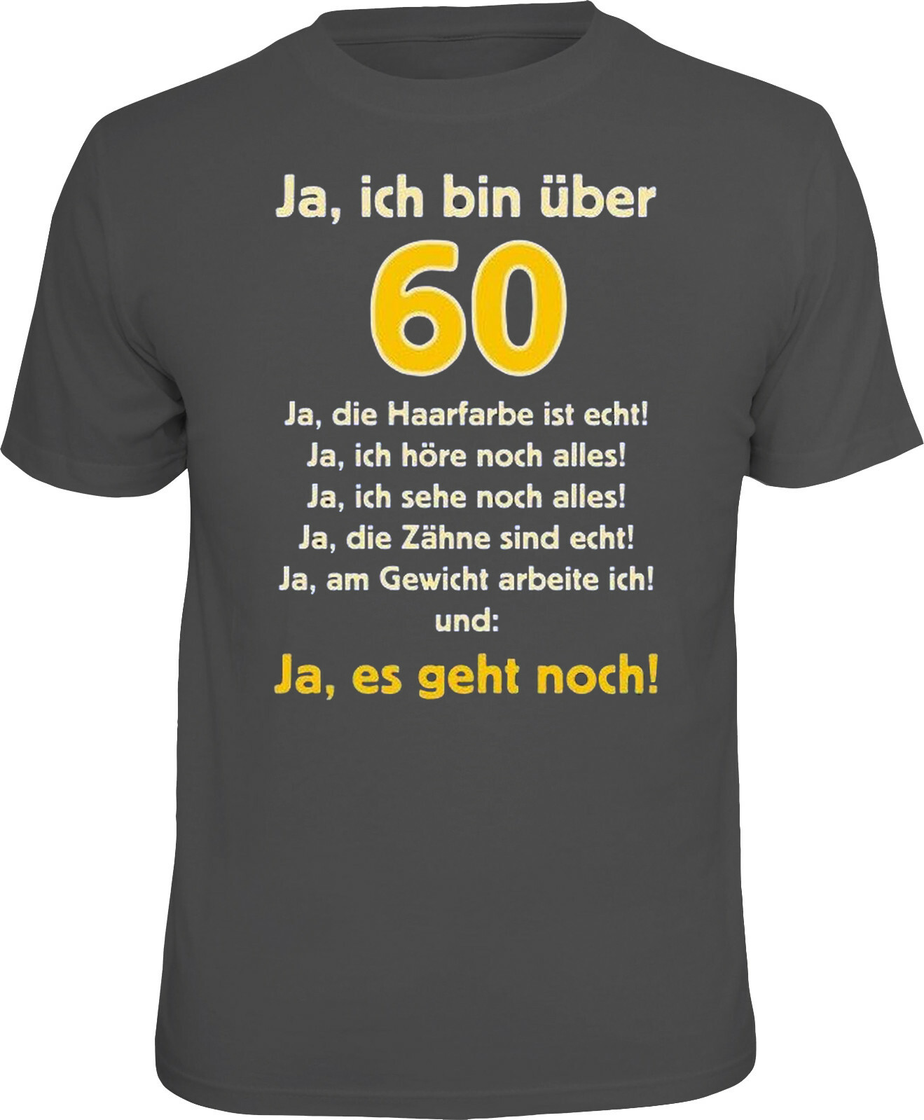t-shirt-fun-shirt-ja-ich-bin-ber-60-ja-es-geht-noch-60-geburtstag