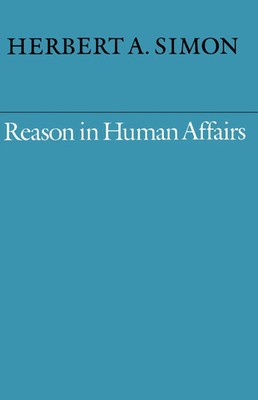 Reason in Human Affairs | Herbert A. Simon | Englisch | Taschenbuch | 1990