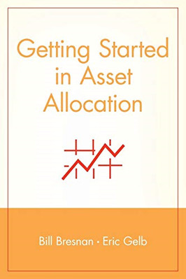 Getting Started in Asset Allocation - Paperback NEW Bill Bresnan 1999-03-25