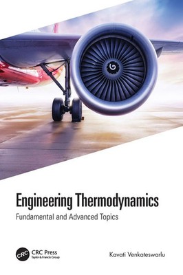 Engineering Thermodynamics | Fundamental and Advanced Topics | Venkateswarlu