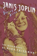 Buried Alive: The Biography of Janis Joplin by Myra Friedman (English) Paperback