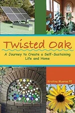 Twisted Oak: A Journey to Create - Paperback, by Munroe Pe Kristina - Very Good