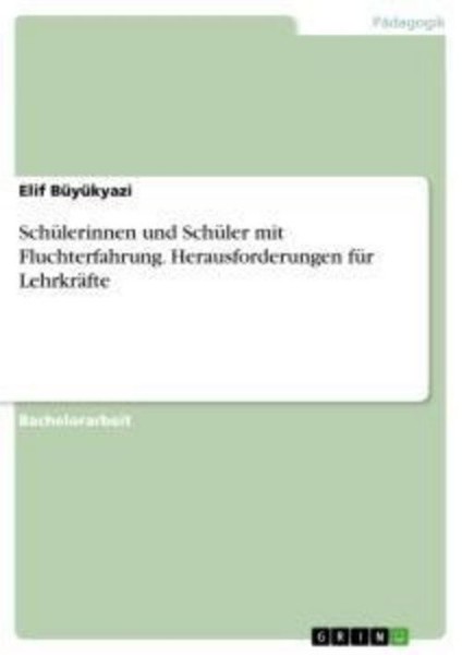 SchüLerinnen Und SchüLer Mit Fluchterfahrung. Herausforderungen FüR LehrkräFte E-image