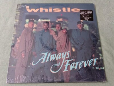WHISTLE ALWAYS AND FOREVER LP VINYL NEW SEALED SELECT RECORS 1990 HYPE STICKER