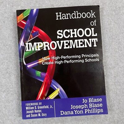 Handbook of School Improvement How High-performing Principals Create High-p..