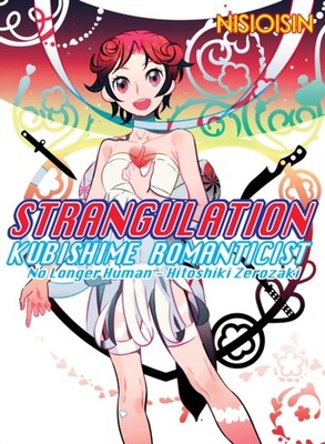 Strangulation: Kubishime Romanticist by Nisioisin PAPERBACK 9781945054839