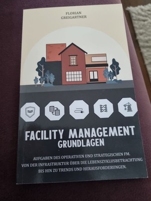 Facility Management - Grundlagen: Aufgaben des oper... | Buch | Zustand sehr gut