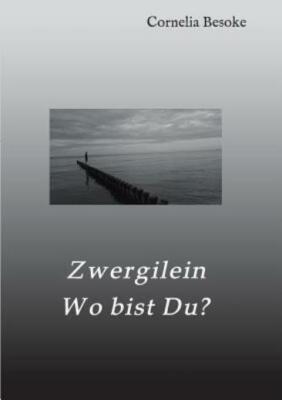 Zwergilein-Wo Bist Du?