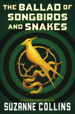 The Ballad of Songbirds and Snakes (A Hunger Games Novel) - Paperback - GOOD