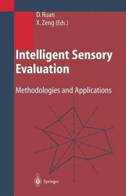 Intelligent Sensory Evaluation: Methodologies and Applications by Da Ruan (Engli