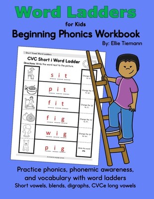 Word Ladders for Kids: Beginning Phonics Workbook (Beginning Phonics: Reading, W