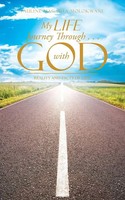 Pauline Magauta Molokwane | My Life Journey Through . . . With God | Taschenbuch
