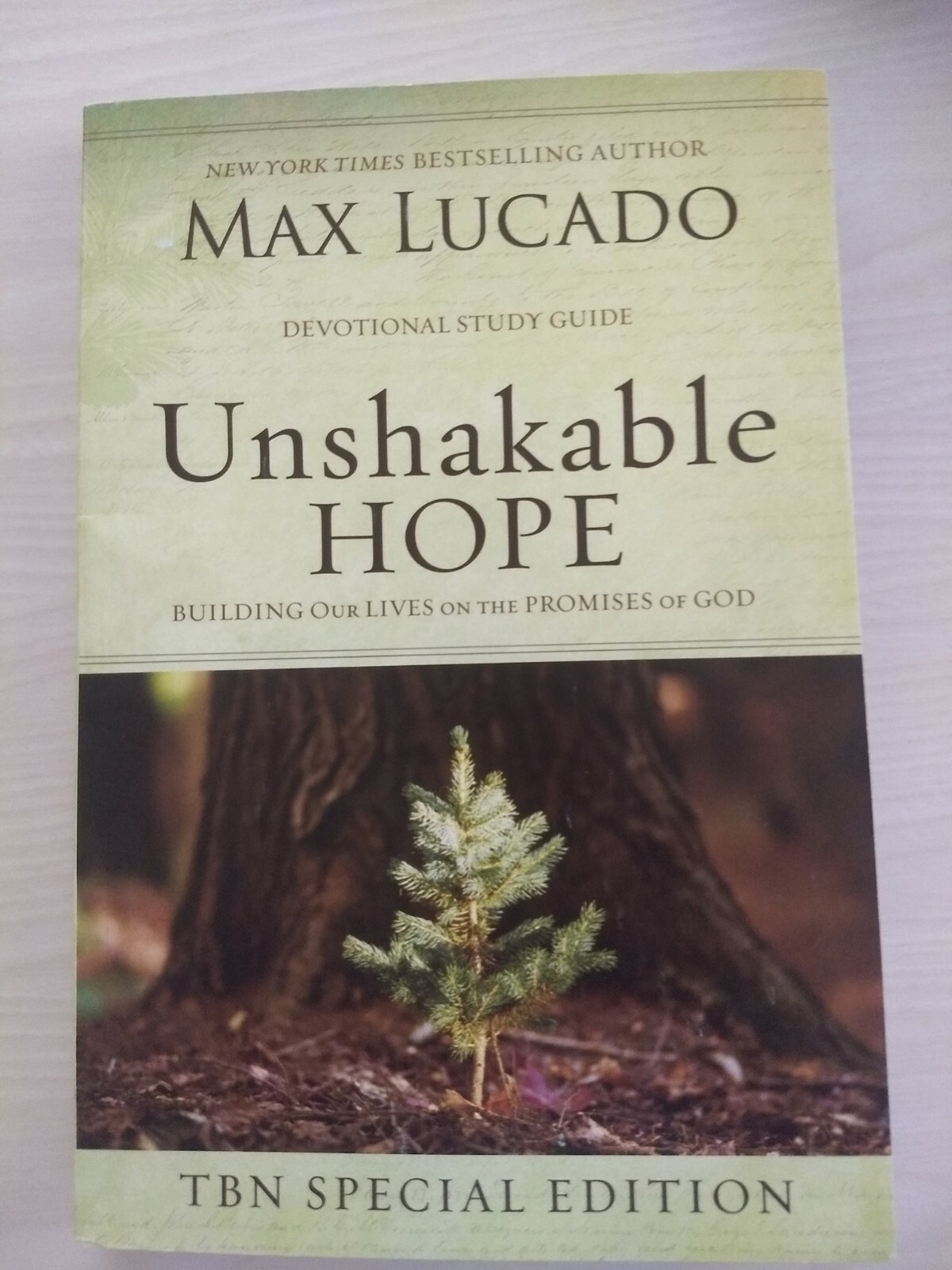 Unshakable Hope : Building Our Lives on the Promises of God by Max ...