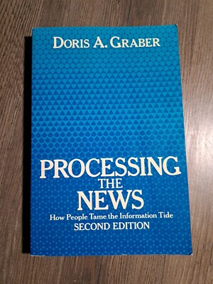 Processing The News  2nd Edition By Doris A.Graber