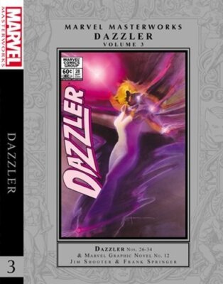 Marvel Masterworks: Dazzler Vol. 3 by Jim Shooter: New