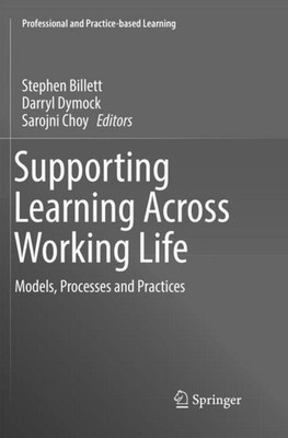 Supporting Learning Across Working Life Stephen Billett