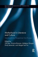 Gill Rye (U. A.) | Motherhood In Literature And Culture | Taschenbuch | Englisch