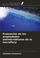 EvaluacióN De Las Propiedades Antimicrobianas De La Microflora Srivastava Buch