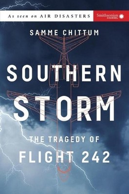 Southern Storm: The Tragedy of Flight 242 by Samme Chittum (English) Paperback B