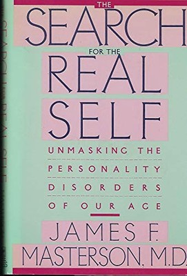 Search for the Real Self, Masterson  M.D., James