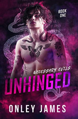 Unhinged (Necessary Evils) - Hardback NEW James, Onley 25/11/2021