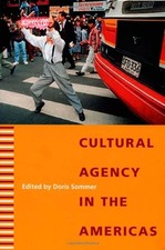 CULTURAL AGENCY IN THE AMERICAS By Juan Carlos Godenzzi & Doris Sommer **Mint**