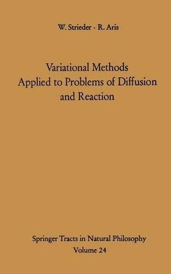 Variational Methods Applied to Problems of Diffusion and Reac... - 9783642656262