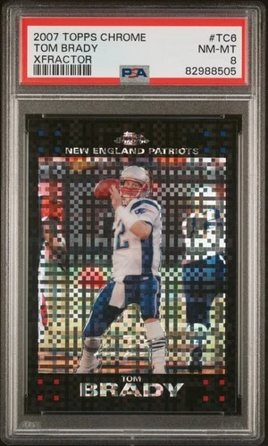 2007 TOPPS CHROME XFRACTOR #TC6 TOM BRADY PSA 8