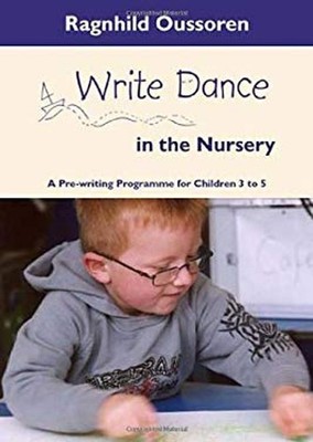 Write Dance in the Nursery : A Pre-Writing Programme for Children