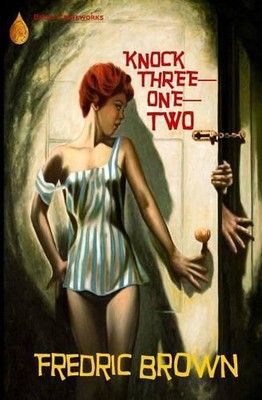 Fredric Brown Knock Three-One-Two (Paperback)
