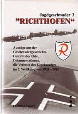 Federl Jagdgeschwader 2 Richthofen - Geschwadergeschichte, Gefechtsberichte...