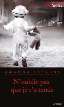 Noublie pas que je tattends von Stevens, Amanda | Buch | Zustand sehr gut