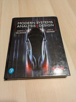 Modern Systems Analysis and Design by Joseph Valacich, Joey George and...