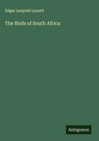 Edgar Leopold Layard | The Birds Of South Africa | Buch | Englisch (2025)