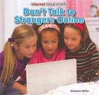 Don't Talk to Strangers Online by Shannon McClintock Miller (Hardback, 2013)