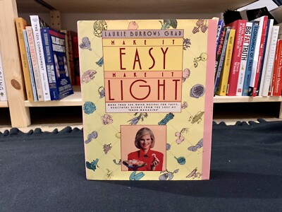 Make It Easy, Make It Light by Laurie Burrows Grad (1987, Hardcover) 1st Edition